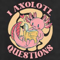 Funny I Axolotl Questions Cute Axolotl Girl 12oz Stainless Steel Coffee Mug