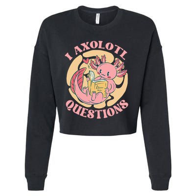 Funny I Axolotl Questions Cute Axolotl Girl Cropped Pullover Crew