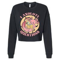 Funny I Axolotl Questions Cute Axolotl Girl Cropped Pullover Crew