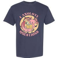 Funny I Axolotl Questions Cute Axolotl Girl Garment-Dyed Heavyweight T-Shirt