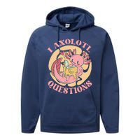 Funny I Axolotl Questions Cute Axolotl Girl Performance Fleece Hoodie