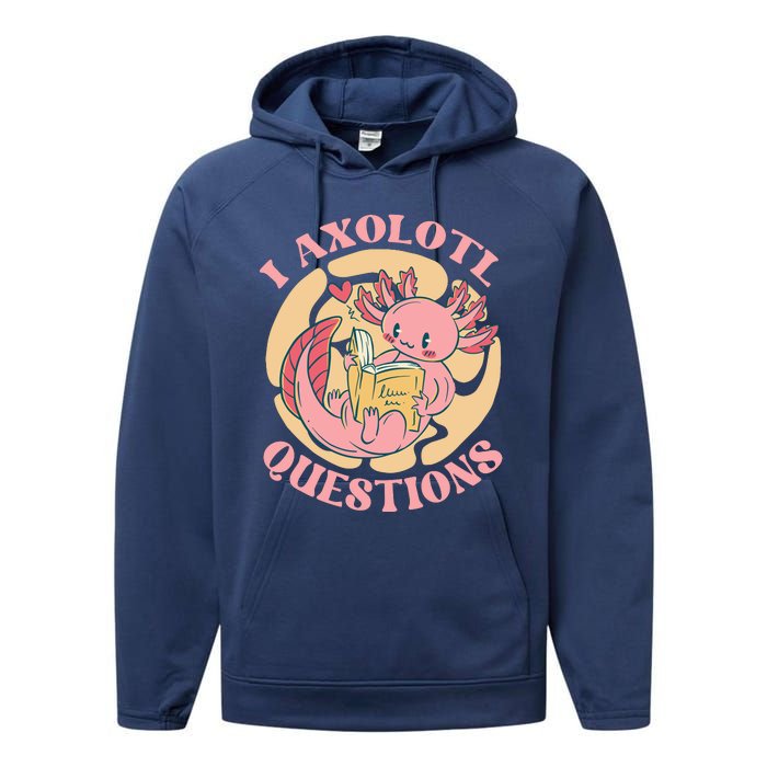 Funny I Axolotl Questions Cute Axolotl Girl Performance Fleece Hoodie