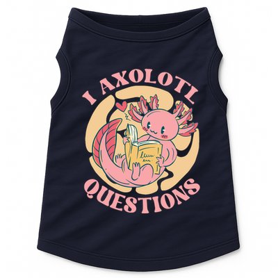 Funny I Axolotl Questions Cute Axolotl Girl Doggie Tank