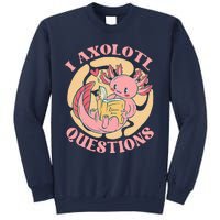 Funny I Axolotl Questions Cute Axolotl Girl Sweatshirt