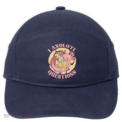Funny I Axolotl Questions Cute Axolotl Girl 7-Panel Snapback Hat