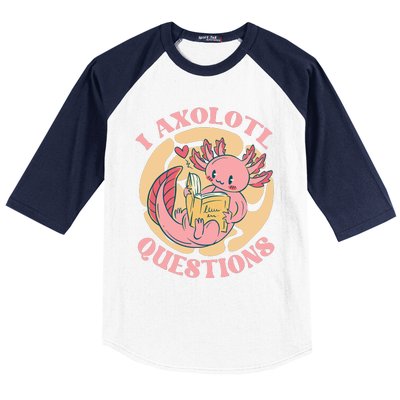 Funny I Axolotl Questions Cute Axolotl Girl Baseball Sleeve Shirt