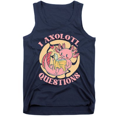 Funny I Axolotl Questions Cute Axolotl Girl Tank Top