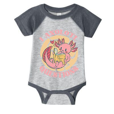 Funny I Axolotl Questions Cute Axolotl Girl Infant Baby Jersey Bodysuit