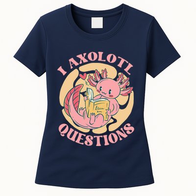 Funny I Axolotl Questions Cute Axolotl Girl Womens T-Shirt