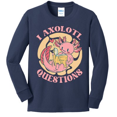 Funny I Axolotl Questions Cute Axolotl Girl Kids Long Sleeve Shirt