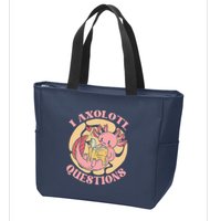 Funny I Axolotl Questions Cute Axolotl Girl Zip Tote Bag