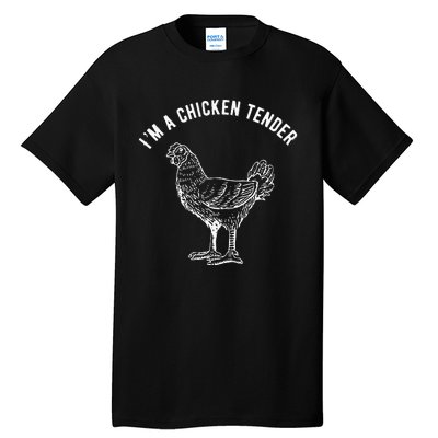 Funny IM A Chicken Tender Tall T-Shirt