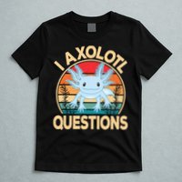 Funny I Axolotl Questions Cute Kawaii Blue Axolotl Retro T-Shirt