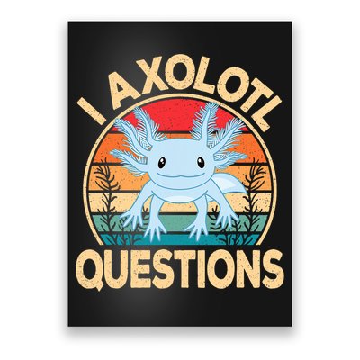 Funny I Axolotl Questions Cute Kawaii Blue Axolotl Retro Poster