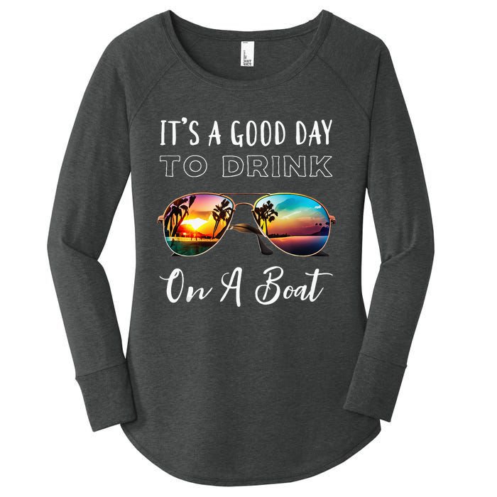 Funny Its A Good Day To Drink On A Boat Color Boating Women's Perfect Tri Tunic Long Sleeve Shirt