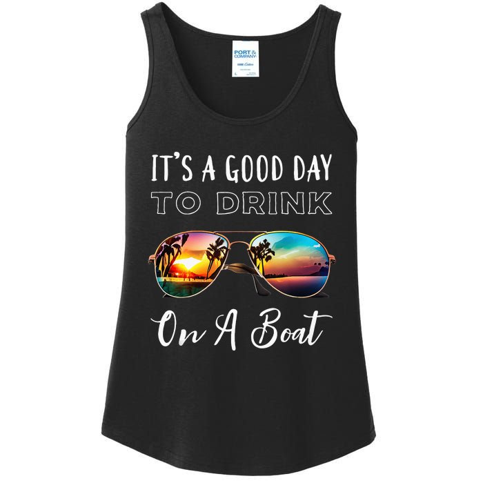 Funny Its A Good Day To Drink On A Boat Color Boating Ladies Essential Tank