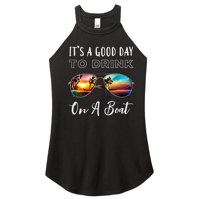 Funny Its A Good Day To Drink On A Boat Color Boating Women's Perfect Tri Rocker Tank