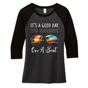 Funny Its A Good Day To Drink On A Boat Color Boating Women's Tri-Blend 3/4-Sleeve Raglan Shirt