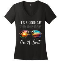 Funny Its A Good Day To Drink On A Boat Color Boating Women's V-Neck T-Shirt