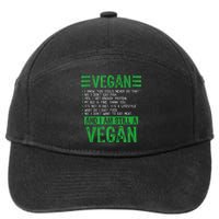 Funny I Am Still A Vegan Vegetarian Healthy Love Haters 7-Panel Snapback Hat