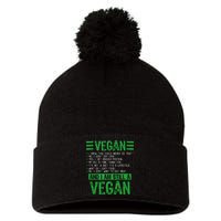 Funny I Am Still A Vegan Vegetarian Healthy Love Haters Pom Pom 12in Knit Beanie