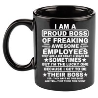 Funny I Am A Proud Boss Of Freaking Awesome Employees Boss 11oz C Handle Ceramic Mug
