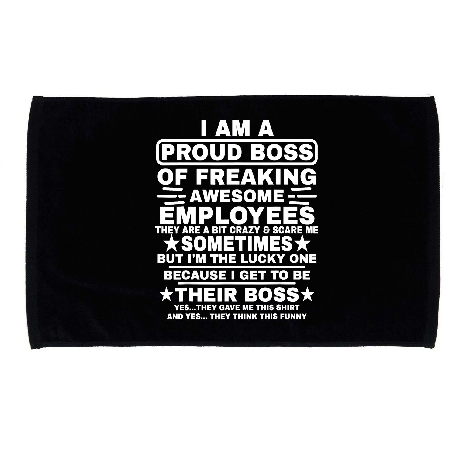 Funny I Am A Proud Boss Of Freaking Awesome Employees Boss Microfiber Hand Towel