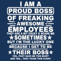 Funny I Am A Proud Boss Of Freaking Awesome Employees Boss Cooling Performance Crew T-Shirt