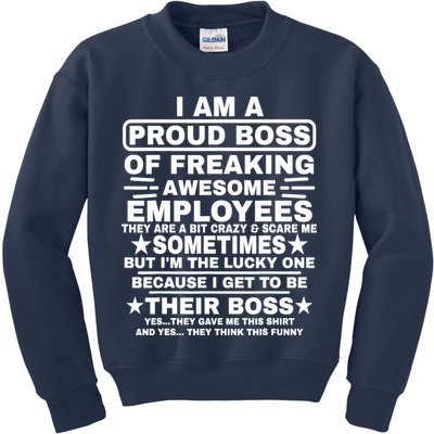 Funny I Am A Proud Boss Of Freaking Awesome Employees Boss Kids Sweatshirt