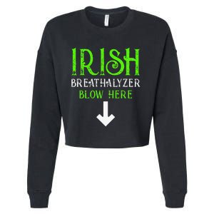 Funny Irish Breathalyzer Blow Here Saint Patricks Day Party Cropped Pullover Crew