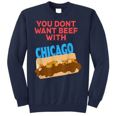 Funny Italian Beef Pride You Don't Want Beef With Chicago Tall Sweatshirt