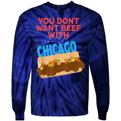 Funny Italian Beef Pride You Don't Want Beef With Chicago Tie-Dye Long Sleeve Shirt