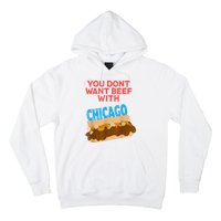 Funny Italian Beef Pride You Don't Want Beef With Chicago Hoodie