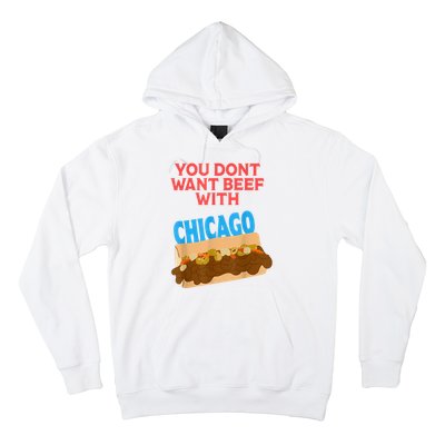 Funny Italian Beef Pride You Don't Want Beef With Chicago Hoodie