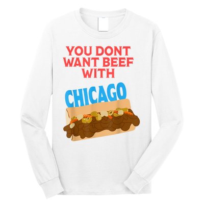 Funny Italian Beef Pride You Don't Want Beef With Chicago Long Sleeve Shirt