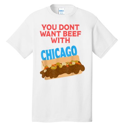 Funny Italian Beef Pride You Don't Want Beef With Chicago Tall T-Shirt