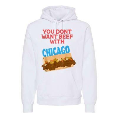 Funny Italian Beef Pride You Don't Want Beef With Chicago Premium Hoodie