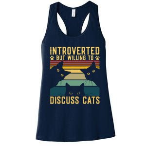 Funny Introverted But Willing To Discuss Cats Cat Owner Women's Racerback Tank