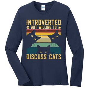 Funny Introverted But Willing To Discuss Cats Cat Owner Ladies Long Sleeve Shirt