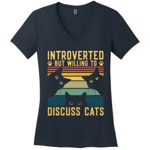 Funny Introverted But Willing To Discuss Cats Cat Owner Women's V-Neck T-Shirt