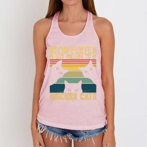 Funny Introverted But Willing To Discuss Cats Cat Owner Women's Knotted Racerback Tank