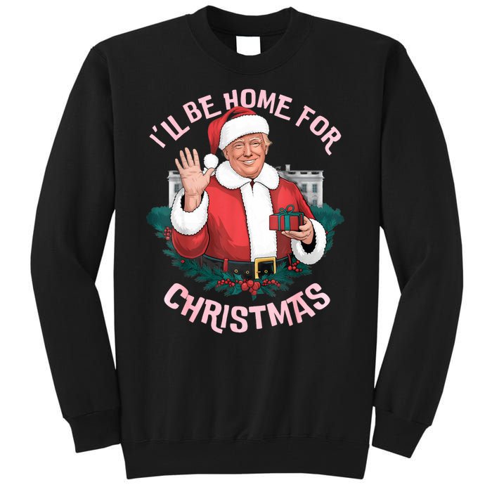 Funny Ill Be Home For Christmas Santa Trump Political Tall Sweatshirt