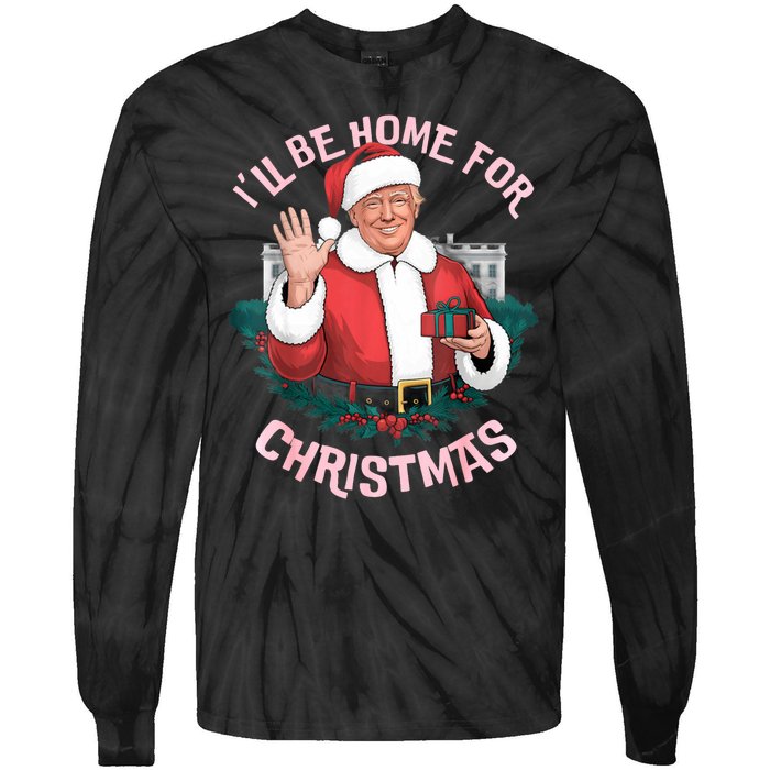 Funny Ill Be Home For Christmas Santa Trump Political Tie-Dye Long Sleeve Shirt