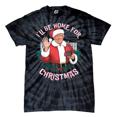 Funny Ill Be Home For Christmas Santa Trump Political Tie-Dye T-Shirt