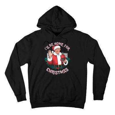 Funny Ill Be Home For Christmas Santa Trump Political Tall Hoodie