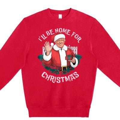 Funny Ill Be Home For Christmas Santa Trump Political Premium Crewneck Sweatshirt