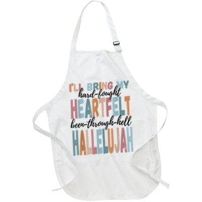 Funny ILl Bring My Hard Fought Heartfelt Hallelujah Apron
