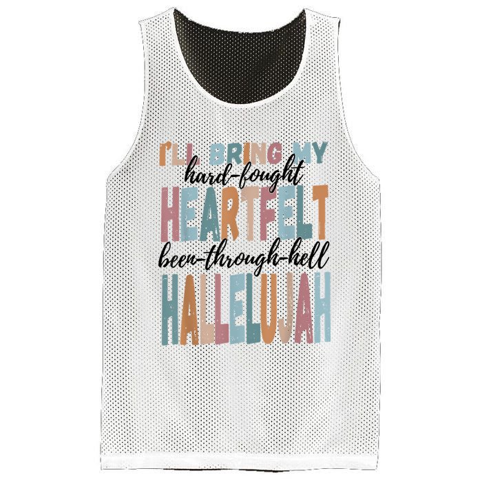 Funny ILl Bring My Hard Fought Heartfelt Hallelujah Mesh Reversible Basketball Jersey Tank