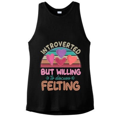 Funny Introverted But Willing To Discuss Felting Ladies PosiCharge Tri-Blend Wicking Tank
