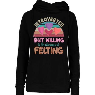 Funny Introverted But Willing To Discuss Felting Womens Funnel Neck Pullover Hood